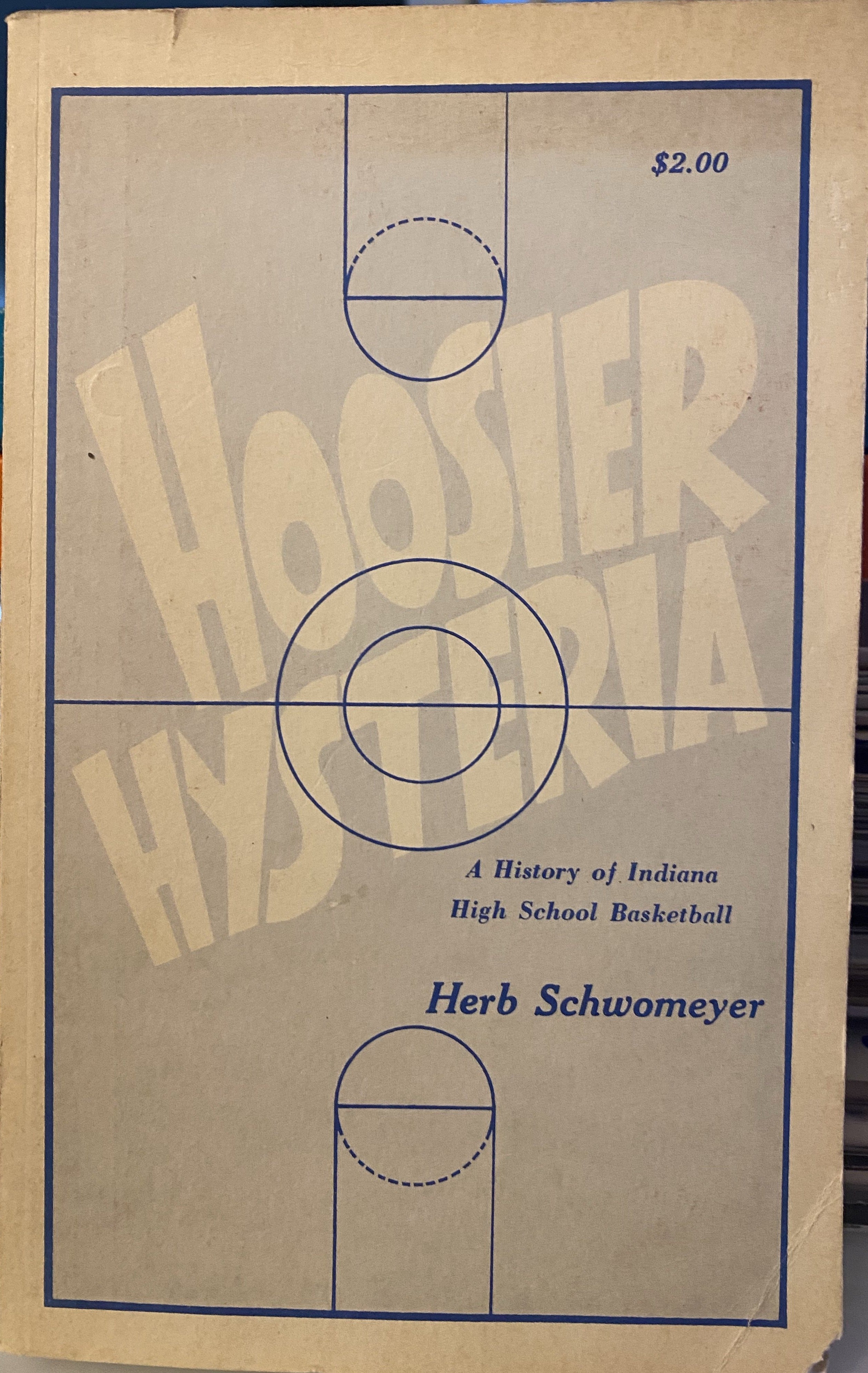1971 Hoosier Hysteria Herb Schwomeyer Indiana H.S. Basketball Book , 1st Edit