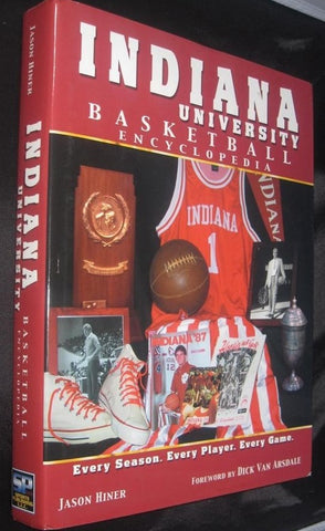 Indiana University Basketball Encyclopedia, Jason Hiner, Oversized Hardback Book