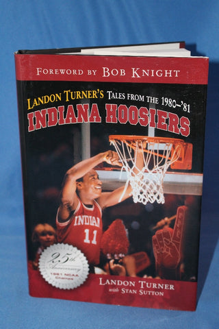Landon Turner's Tales from the 1980-81 Indiana Hoosiers Hardback Book
