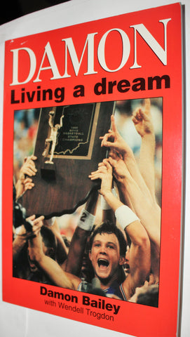 Damon Living a Dream Autographed Paperback Book, Damon Bailey with Wendall Trogdon