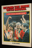 Beyond the Brink With Indiana 1987 NCAA Champions Steve Alford Autographed Book