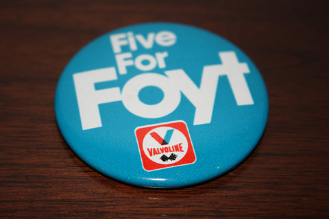 Vintage Five For Foyt PInback Button
