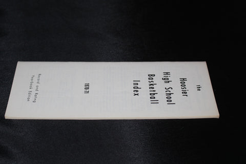 1970-71 Hoosier High School Basketball Index Record and Rating Yearbook Edition