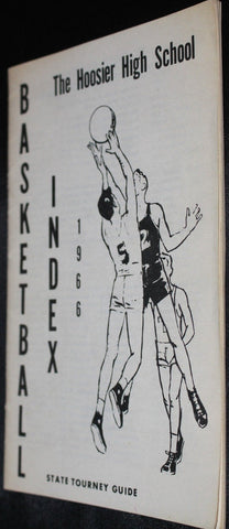 1966 Hoosier High School Basketball Index State Tourney Guide