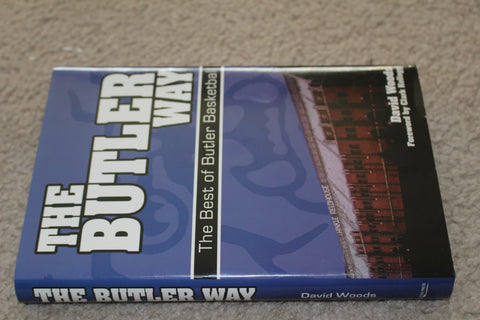 The Butler Way The Best of Butler Basketball Hardback Book