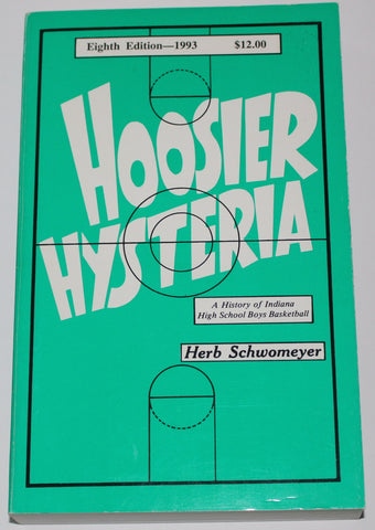 1993 Hoosier Hysteria Book Autographed by Herb Schwomeyer