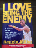 Reggie Miller Autographed "I Love Being the Enemy" HB Book