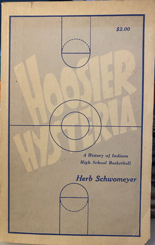 1971 Hoosier Hysteria Herb Schwomeyer Indiana H.S. Basketball Book , 1st Edit